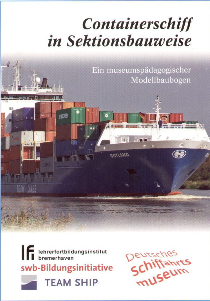 Modellbau Containerschiff in Sektionsbauweise